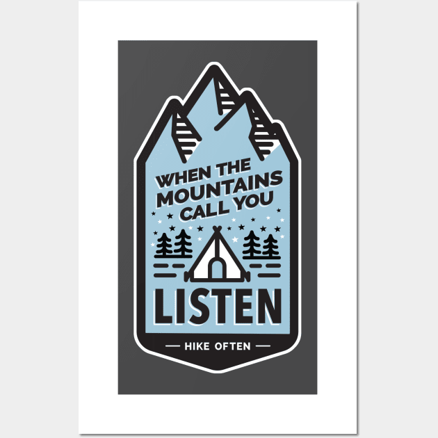 When the Mountains Call You Listen Hike Often Wall Art by CR8ART